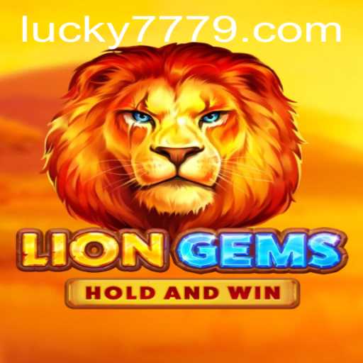 Discover the Excitement of LionGems: The Ultimate Gaming Experience with Lucky 777